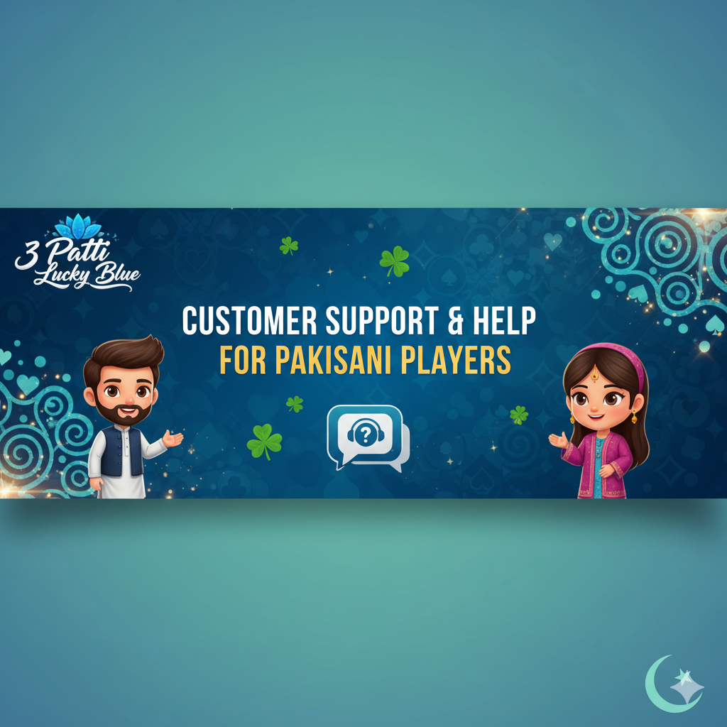 3 Patti Lucky Blue Customer Support Pakistan