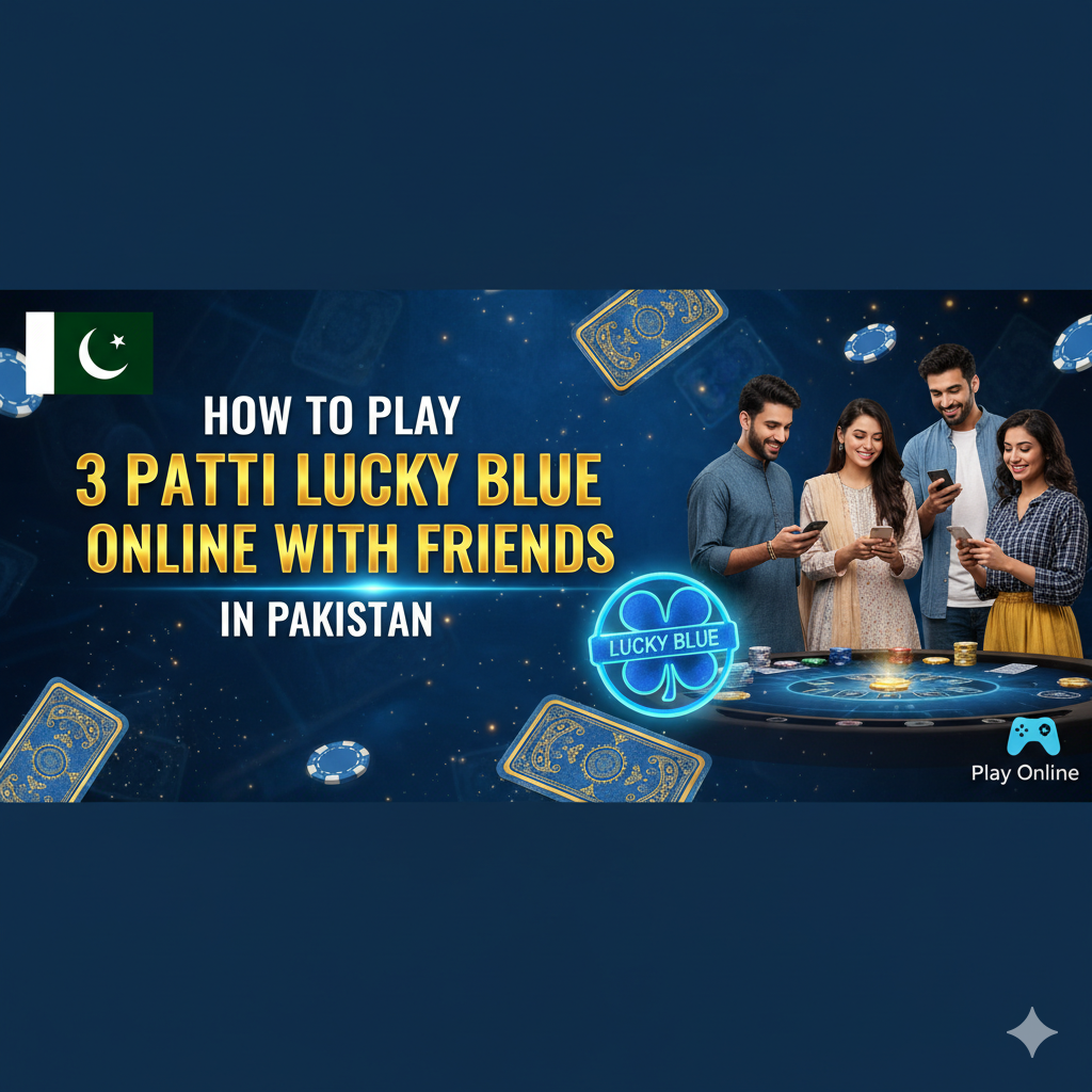 How to Play 3 Patti Lucky Blue with Friends