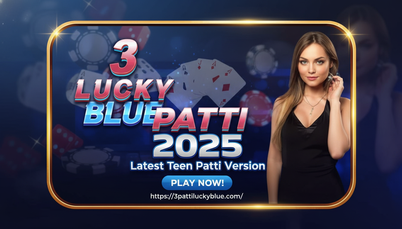 3 Patti Lucky Blue 2025 Banner