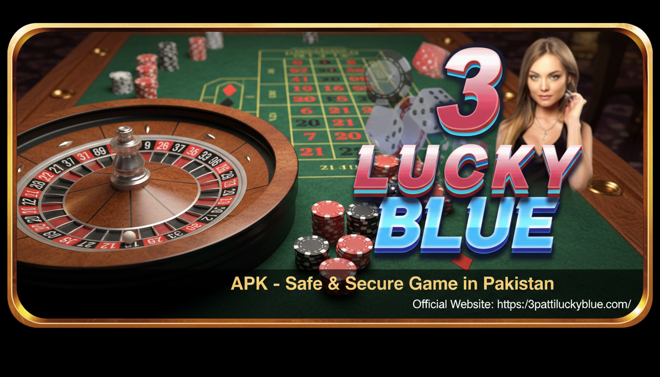 3 Patti Lucky Blue APK – Safe & Secure Game in Pakistan